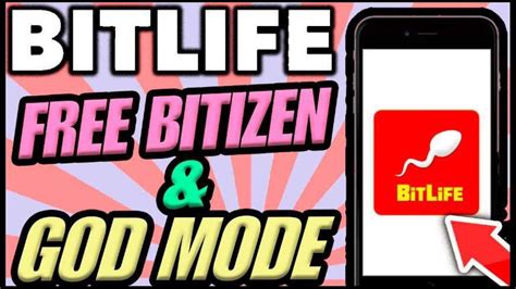bitlife god mode free.